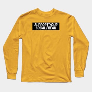 Freak Long Sleeve T-Shirt